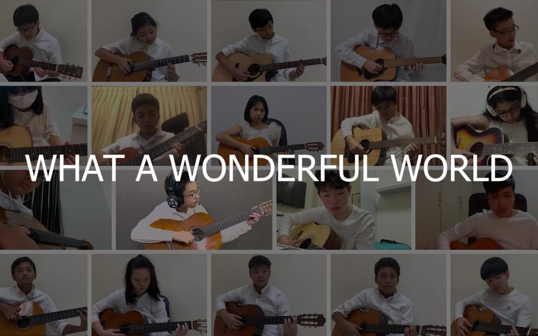 Teachers’ Preparation on New School Year x “What a Wonderful World” by RAIS Guitar Ensemble